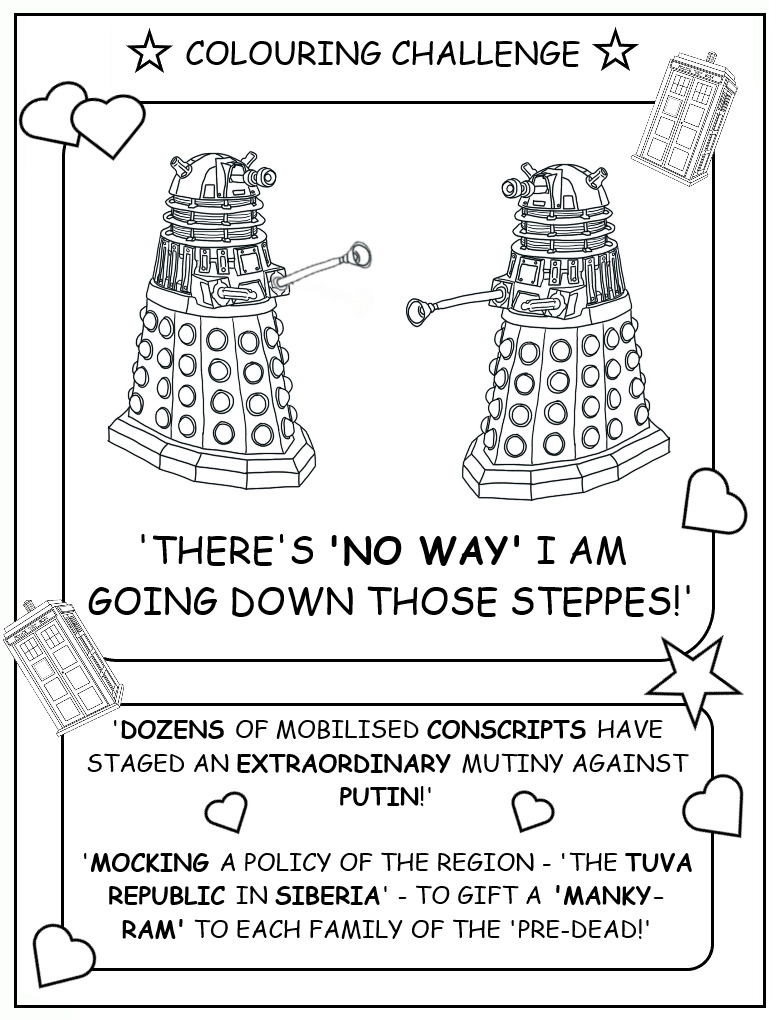 coloring book page depicting Daleks mutinying, saying 'There's no way I am going down those steppes!'