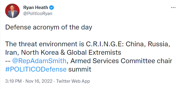 Defense acronym of the day; the threat environment is C.R.I.N.G.E.: China, Russia, Iran, North Korea, and Global Extremists