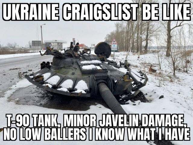 broken turret, Ukraine craigslist be like 'T-90 tank, minor Javelin damage, no low ballers I know what I have'