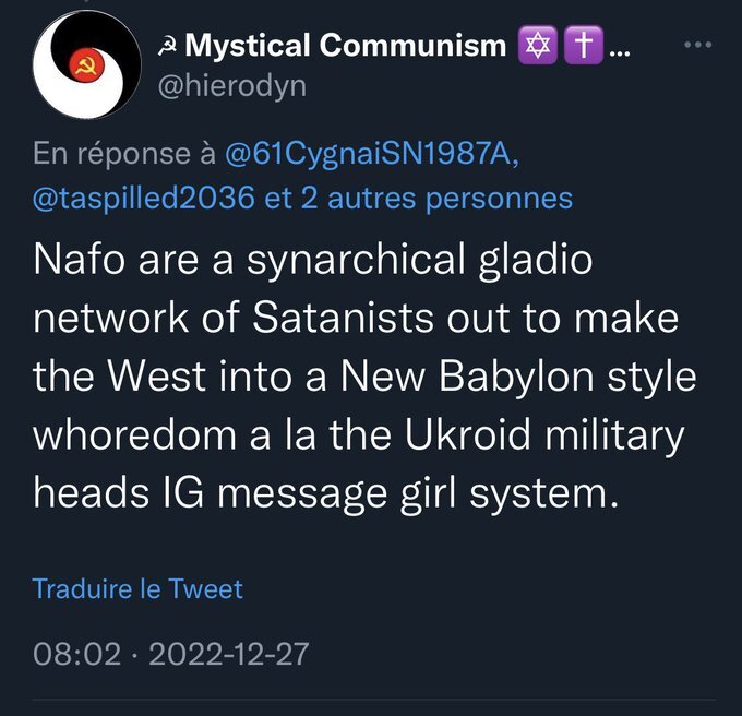 NAFO are a synarchical gladio network of Satanists out to make the West into a New Babylon style whoredom a la the Ukroid military heads IG message girls system.