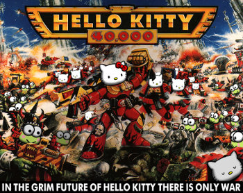 Hello Kitty meets Warhammer 40K