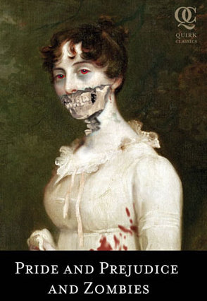 Pride and Prejudice, with more zombies