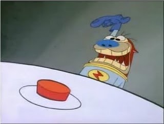 Stimpy pressing the shiny, jolly, candy-like Universe Destruction Button