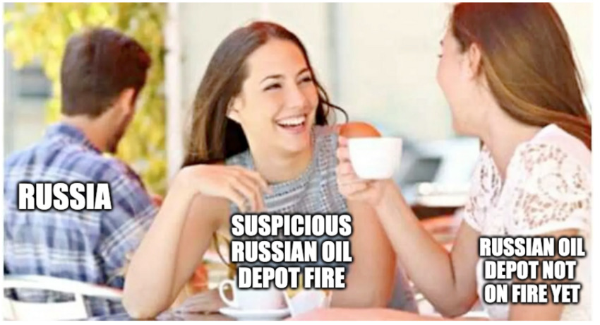 Suspicious Russian oil depot fire and Russian oil depot not on fire yet are planning something. Russia has no idea.