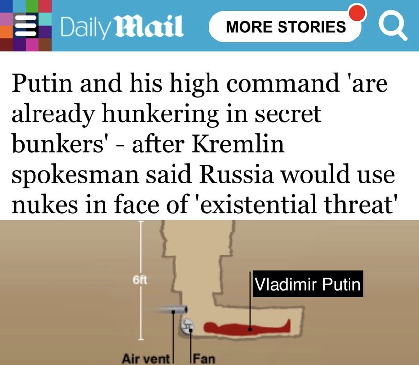 Putin and his high command are already hunkering in secret bunkers after Kremlin spokesman said Russia would use nukes in face of existential threat