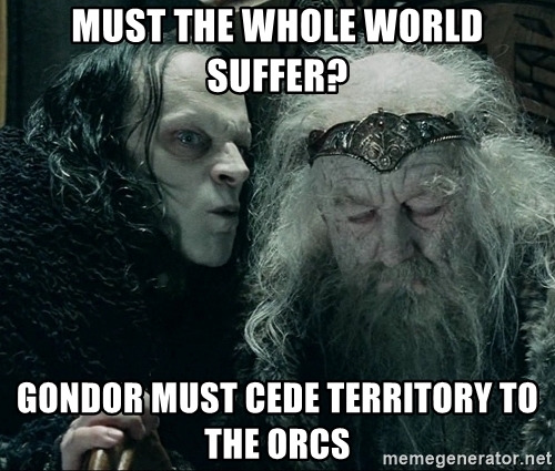 Wormtongue saying 'Must the whole world suffer? Gondor must cede territory to the orcs' to Theoden