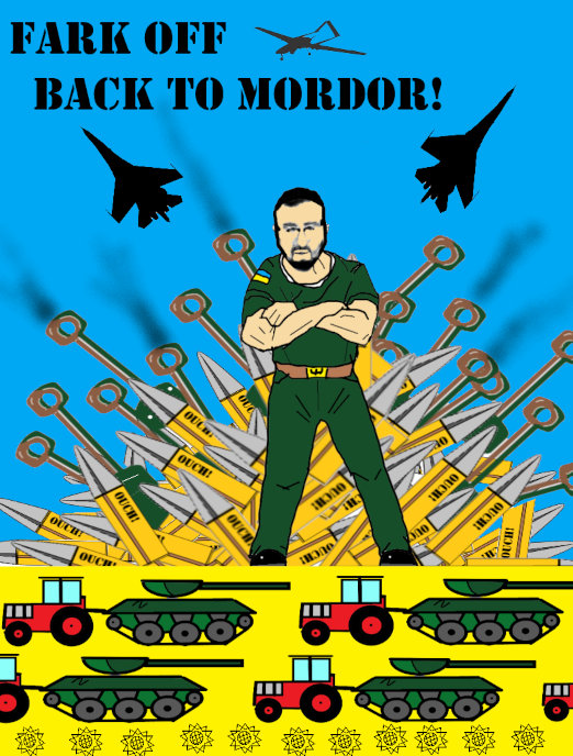 Zelenskyy stands in front of missiles, planes, a Bayraktar, and howitzers. Tractors tow tanks. Caption 'Fark off back to Mordor!'