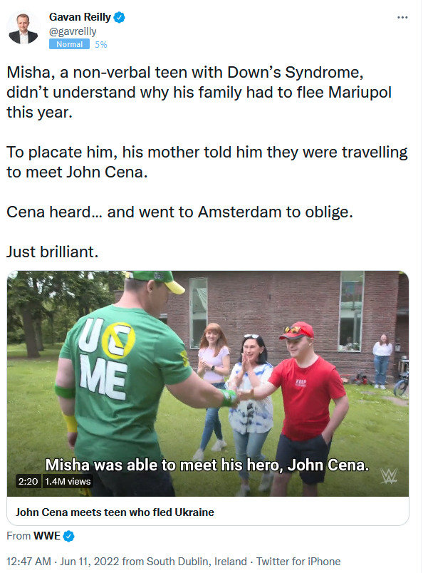 Misha, a non-verbal teen with Down's Syndrome, didn't understand why his family had to flee Mariupol this year. To placate him, his mother told him they were travelling to meet John Cena. Cena heard... and went to Amsterdam to oblige.