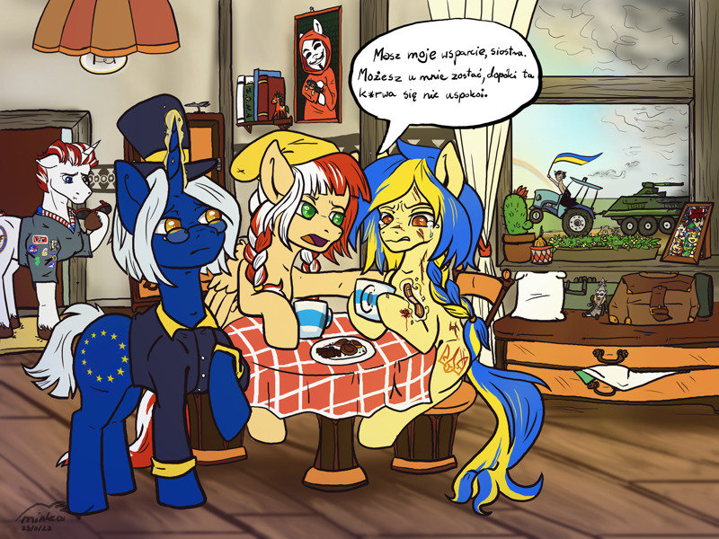 foreground: worried EU pony, serious Poland pony, and wounded Ukraine pony are having tea. Poland pony says, 'You have my support, sister. You can stay at my place until that bitch calms down.' Background: serious USA pony takes off sunglasses, other pony steals Russian tank with a tractor
