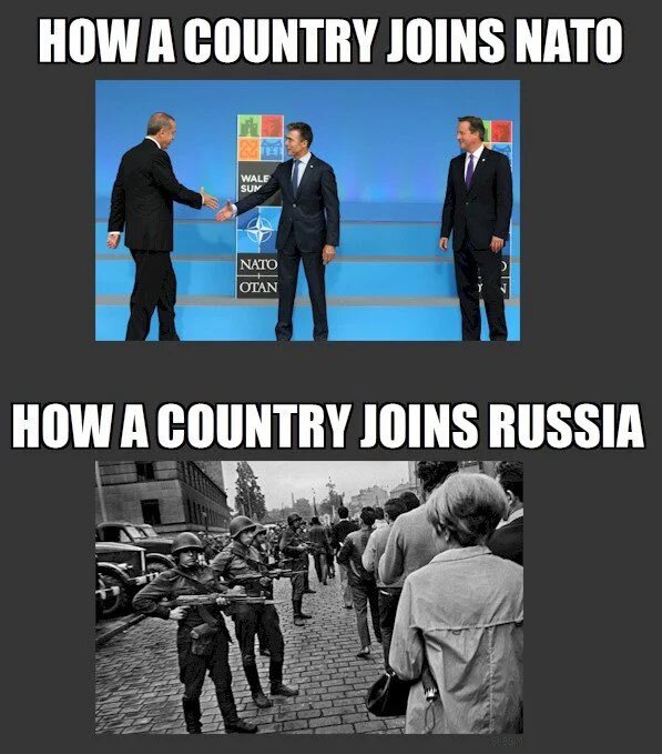 how a country joins NATO (agreements and handshakes), how a country joins Russia (at gunpoint)