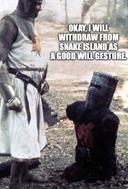 the Black Knight, who has had his arms and legs chopped off, says, 'I will withdraw from Snake Island as a goodwill gesture'