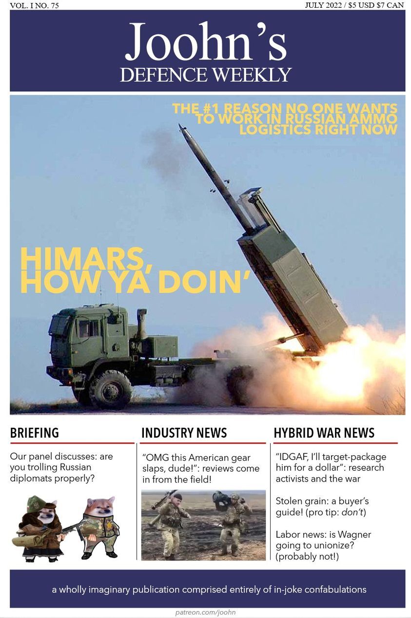 Joohn's defence weekly: The #1 reason no one wants to work in Russian ammo logistics right now, our panel discusses: Are you trolling Russian diplomats properly? News: OMG this American gear slaps, dude! Stolen grain: a buyer's guide! (pro tip: don't) Labor news: is Wagner going to unionize? (Probably not!)