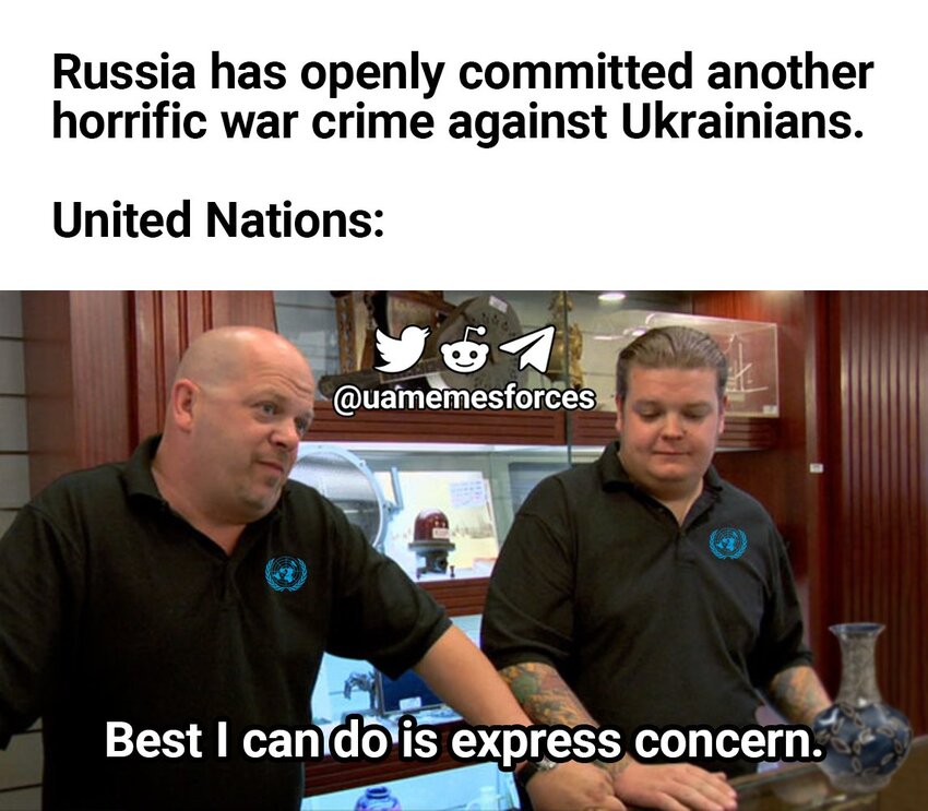 Russia has openly committed another horrific war crime against Ukrainians. UN: Best I can do is express concern.