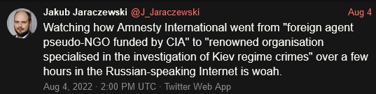 Watching how Amnesty International went from 'foreign agent pseudo-NGO funded by CIA' to 'renowned organization specialized in the investigation of Kiev regime crimes' over a few hours in the Russian-speaking internet is woah.