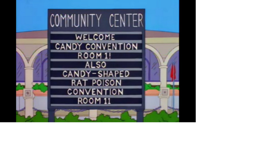 welcome candy convention room 1! Also candy-shaped rat poison convention room 11