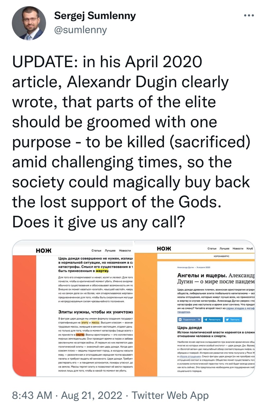 Alexandr Dugin clearly wrote that parts of the elite should be groomed with one purpose--to be killed (sacrificed) amid challenging times, so the society could magically buy back the lost support of the gods.