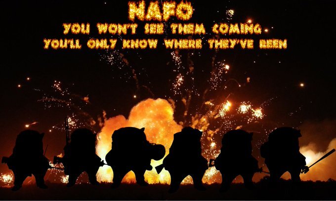 NAFO: You won't see them coming, you'll only know where they've been