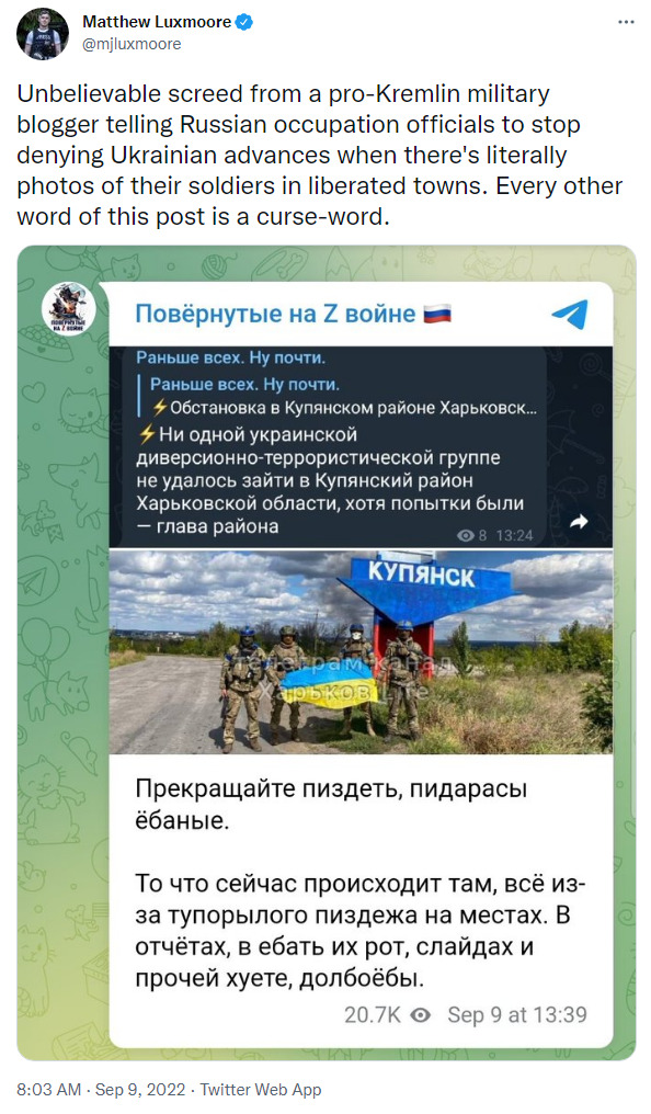 Unbelievable screed from a pro-Kremlin military blogger telling Russian occupation officials to stop denying Ukrainian advances when there's literally photos of their soldiers in liberated towns. Every other word of this post is a curse word.