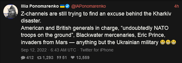 Z-channels are still trying to find an excuse behind the Kharkiv disaster. American and British generals in charge, 'undoubtedly NATO troops on the ground', Blackwater mercenaries, Eric Prince, invaders from Mars--anything but the Ukrainian military :-)