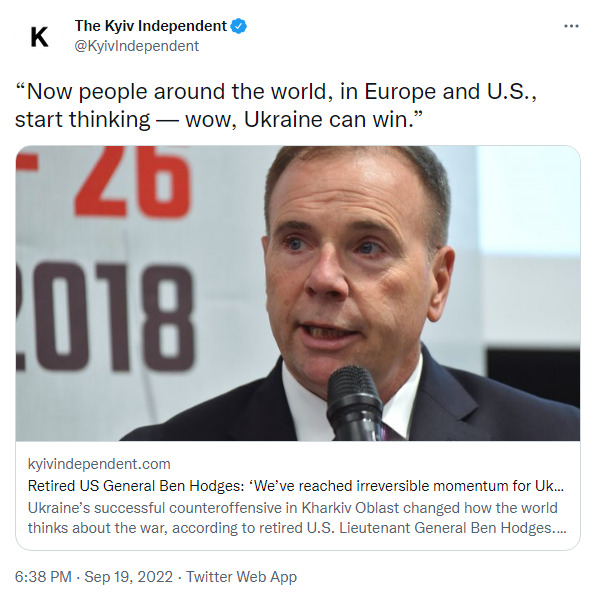 retired General Ben Hodges says we've reached irreversible momentum.  Ukraine's successful counteroffensive in Kharkiv Oblast changed how the world thinks about the war.