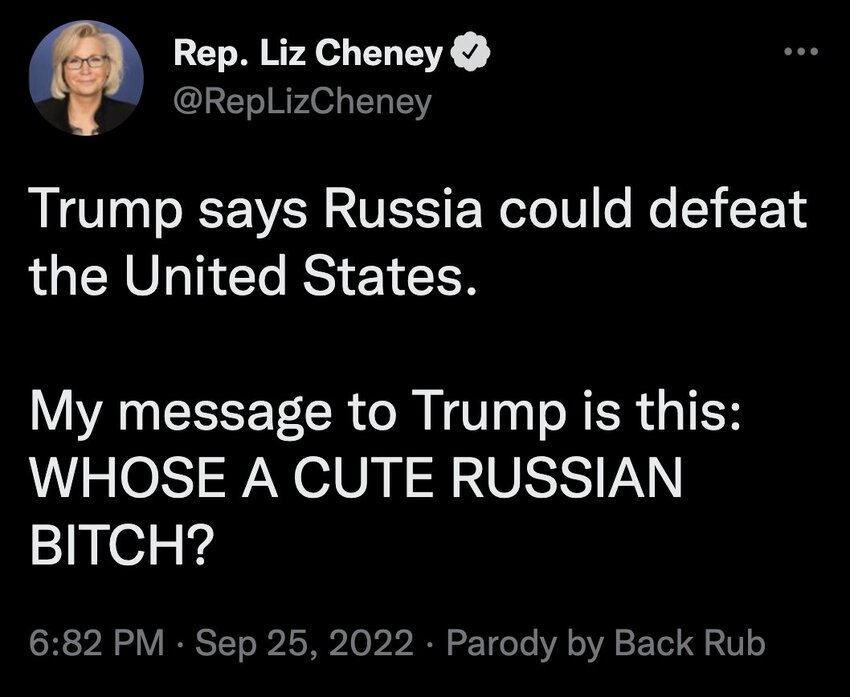 Trump says Russia could defeat the United States. My message to Trump is this: Who's a cute Russian bitch?