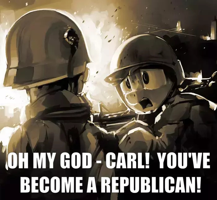 two guys, one has been shot in the head, the other says, 'Oh my god, Carl! You've become a Republican!'