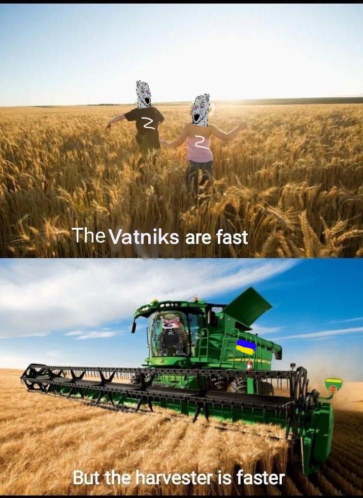 The Vatniks are fast, but the harvester is faster!