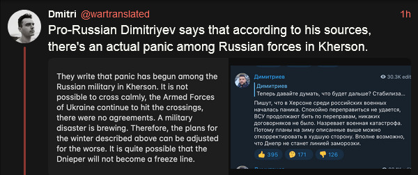Pro-Russian Dimitriyev says that according to his sources, there's an actual panic among Russian forces in Kherson.