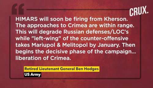 HIMARS will soon be firing from Kherson. The approaches to Crimea are within range. This will degrade Russian defences/LOC's while 'left-wing' of the counter-offensive takes Mariupol and Melitopol by January... --Ben Hodges