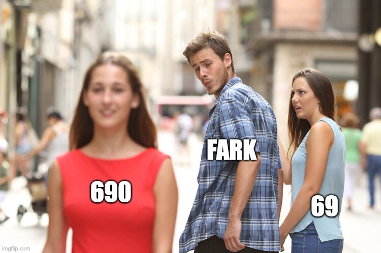 distracted boyfriend Fark looks at 690 Russian soldier casualties instead of 69 other casualties.