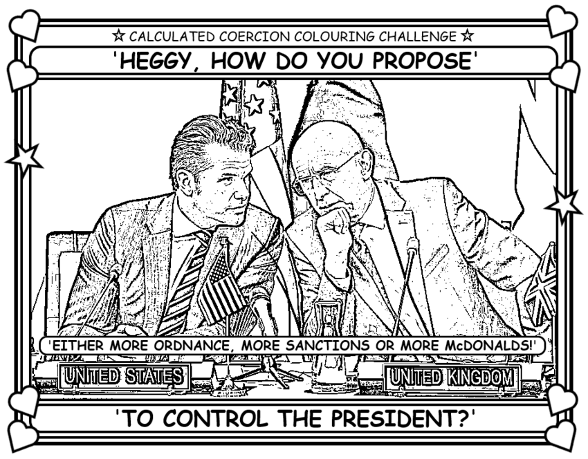 Coloring book page about trying to control the President: More ordnance, more sanctions, or more McDonald's?